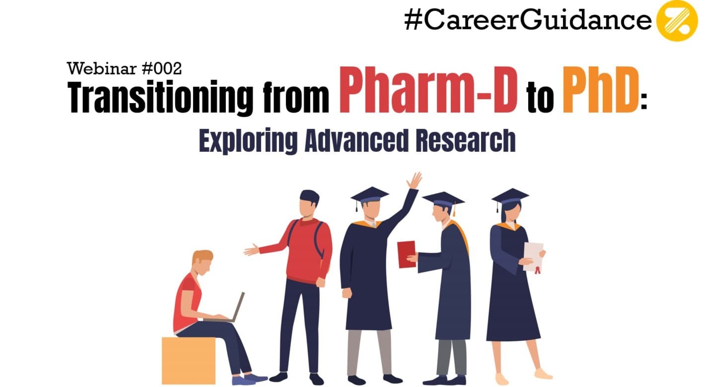 WEBNARS Transitioning from Pharm-D to PhD: Exploring Advanced Research
