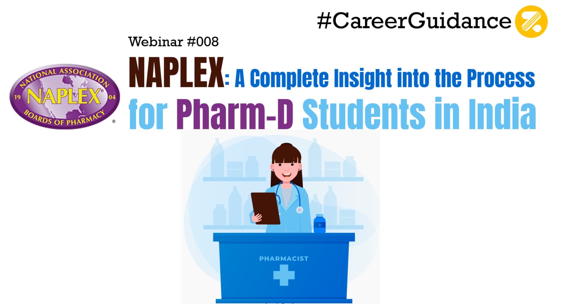 WEBNARS NAPLEX: A Complete Insight into the Process for Pharm-D Students in India