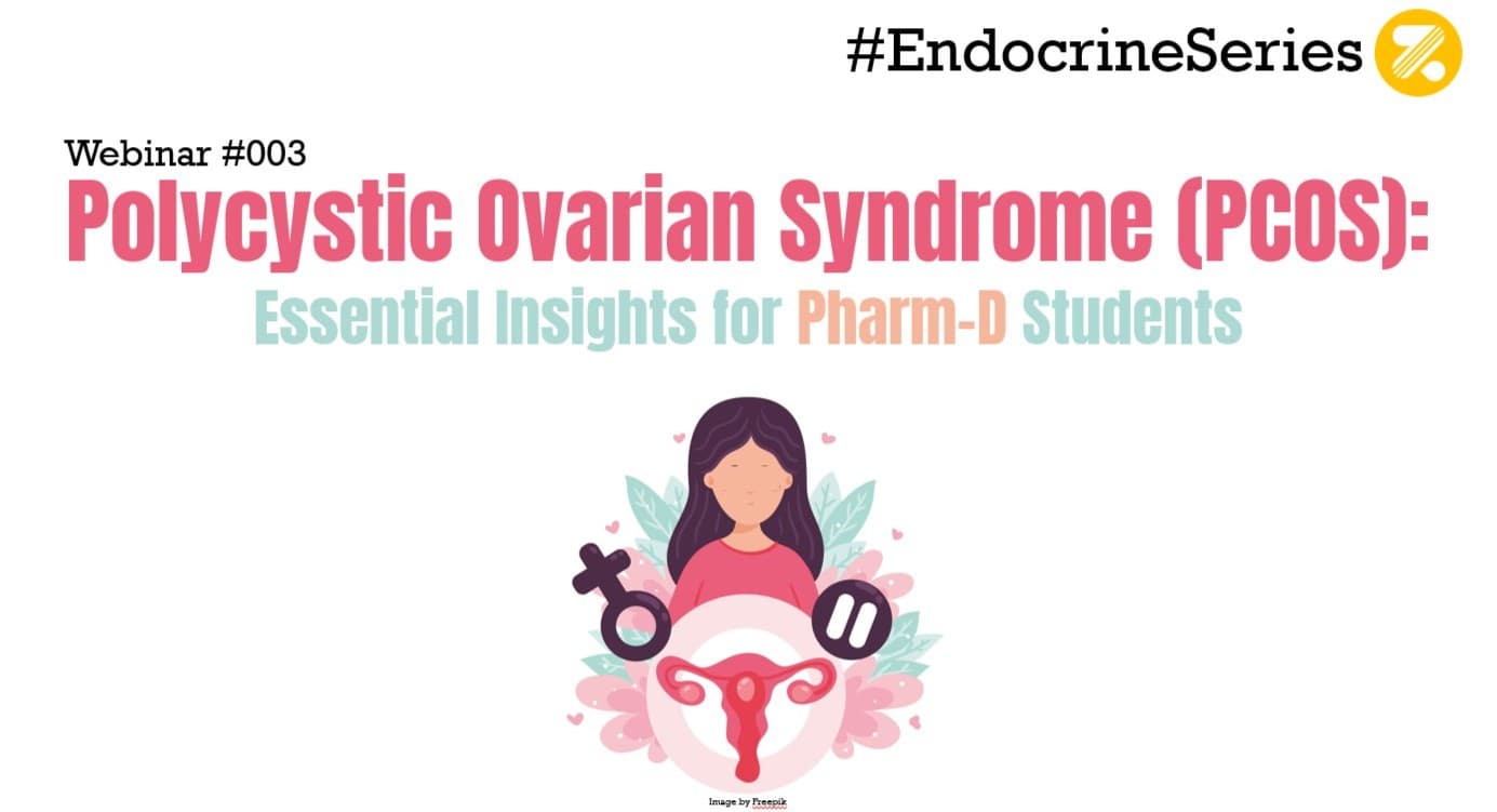 WEBNARS Polycystic Ovarian Syndrome (PCOS): Essential Insights